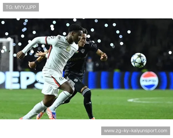 切尔西2-2战平卡拉巴赫，欧冠前景变得愈发复杂，切尔西阿拉巴